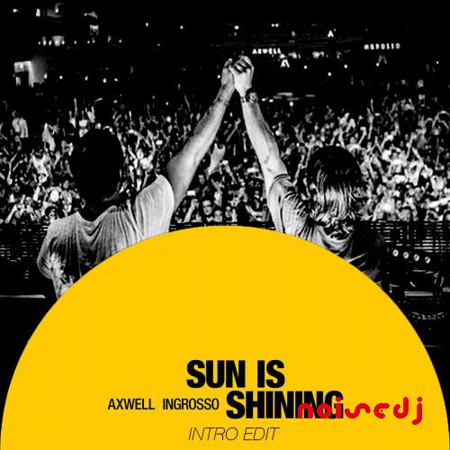 Axwell＆Ingrosso制作歌曲《Sun Is Shining》FL工程 | Axwell＆Ingrosso – Sun Is Shining
